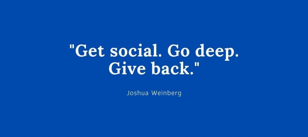 kutipan terkenal - get social go deep give back